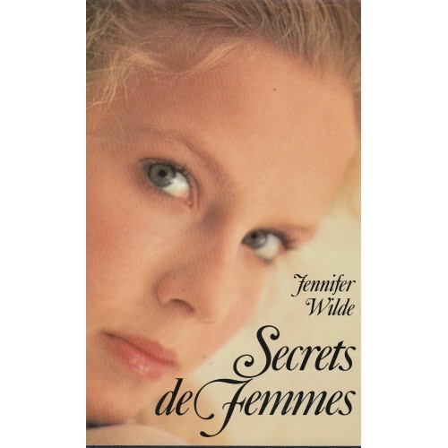 secrets de femmes  Jennifer Wilde